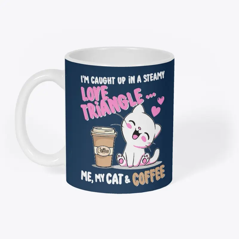 Love Triangle ... Me, My Cat & Coffee